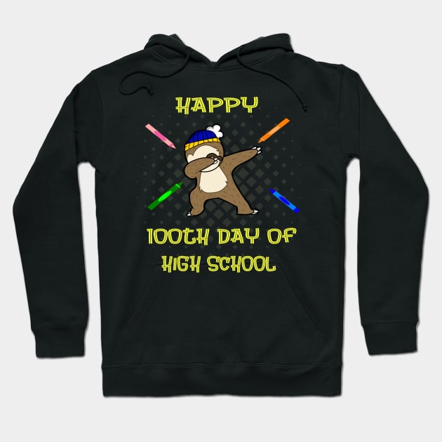 Happy 100th Day Of High School Dabbing Sloth Hoodie by familycuteycom